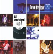 Down By Law, All Scratched Up (CD)