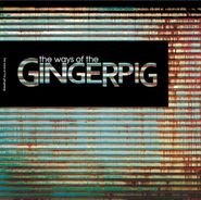 Gingerpig, The Ways Of The Gingerpig (CD)