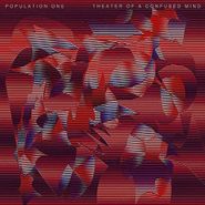 Population One, Theater Of A Confused Mind (CD)