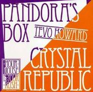 Tevo Howard, Crystal Republic/Pandora's Box (CD)