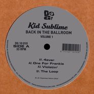 Kid Sublime, Back In The Ballroom Volume 1 (12")