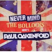 Paul Oakenfold, Never Mind The Bollocks Here's (CD)