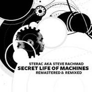 Sterac, Secret Life Of Machines (Remastered & Remixed) (CD)