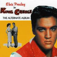 Elvis Presley, King Creole: The Alternate Album (CD)
