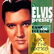 Elvis Presley, Lost In The '60s: Fame & Fortu (CD)