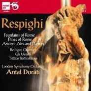 Ottorino Respighi, Respighi: Fountains of Rome / Pines of Rome / Ancient Airs and Dances [Import] (CD)