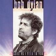 Bob Dylan, Good As I Been To You [180 Gram Vinyl] (LP)