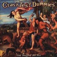Crash Test Dummies, God Shuffled His Feet [180 Gram Vinyl] (LP)