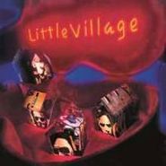Little Village, Little Village [180 Gram Vinyl] (LP)