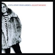 Elliott Murphy, Just A Story From America [180 Gram Vinyl] (LP)