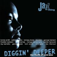 Various Artists, Diggin' Deeper 2: The Roots Of Acid Jazz [180 Gram Vinyl] (LP)
