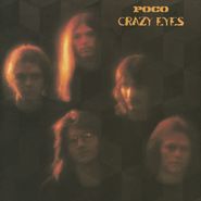 Poco, Crazy Eyes [180 Gram Vinyl] (LP)