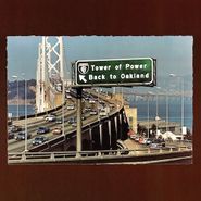 Tower Of Power, Back To Oakland [180 Gram Vinyl] (LP)
