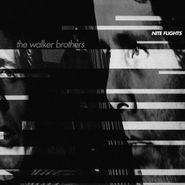 The Walker Brothers, Nite Flights [180 Gram Vinyl] (LP)