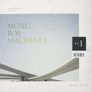 John Beltran, John Beltran Presents Music For Machines 1 (LP)