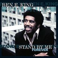 Ben E. King, Stand By Me Forever (LP)
