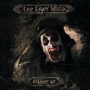 The Tiger Lillies, Either Or (CD)