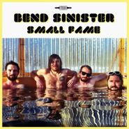 Bend Sinister, Small Fame (CD)