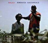 Baloji, Kinshasa Succursale (CD)