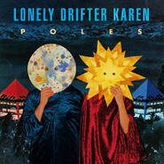 Lonely Drifter Karen, Poles (CD)
