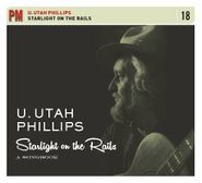 Utah Phillips, Starlight On The Rails: A Songbook (CD)