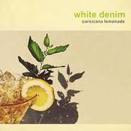 White Denim, Corsicana Lemonade [Yellow Vinyl] (LP)
