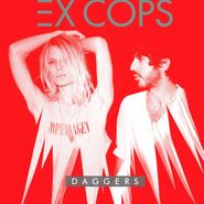Ex Cops, Daggers (LP)