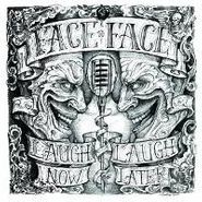 Face To Face, Laugh Now Laugh Later (LP)
