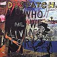 Dispatch, Who Are We Living For (LP)