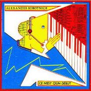 Alexander Robotnick, Ce N'est Q'un Debut (LP)