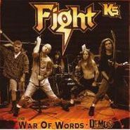 Fight, K5-War Of Words Demos (CD)