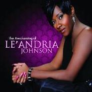 Le'Andria Johnson, The Awakening Of Le'andria Johnson (CD)