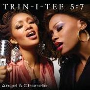 Trin-i-tee 5:7, Angel & Chanelle (CD)
