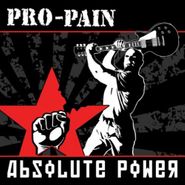 Pro-Pain, Absolute Power (CD)