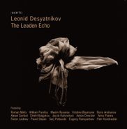 Leonid Arkad'yevich Desyatnikov, Leaden Echo (CD)