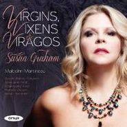 Susan Graham, Virgins Vixens & Viragos