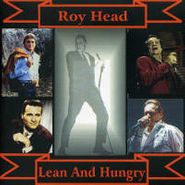Roy Head, Lean & Hungry (CD)