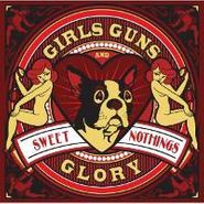 Girls Guns and Glory, Sweet Nothings (CD)