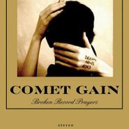 Comet Gain, Broken Record Prayers