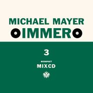 Michael Mayer, Immer 3 (CD)