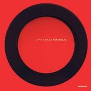 John Tejada, Parabolas (CD)
