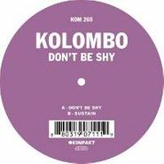 Kolombo, Don't Be Shy (12")