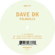 Dave DK, Palmaille (12")