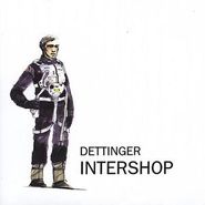 Dettinger, Intershop [Record Store Day] (LP)