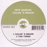 Jeff Samuel, Chloe's Brain (12")