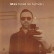 Tobias., Leaning Over Backwards (CD)