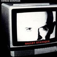 Conrad Schnitzler, Ballet Statique (con) (CD)