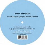 Marie Madeleine, Swimming Pool Jacques Renault (12")