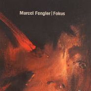 Marcel Fengler, Fokus (CD)