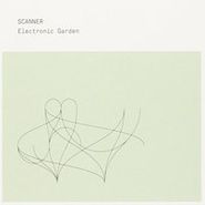 Scanner, Electronic Garden (CD)